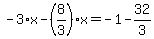 -3%2Ax-%288%2F3%29%2Ax=-1-32%2F3