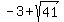 -3%2B+sqrt%2841%29