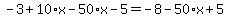 -3%2B10%2Ax-50%2Ax-5=-8-50%2Ax%2B5
