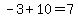 -3%2B10=7