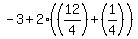 -3%2B2%28%2812%2F4%29%2B%281%2F4%29%29