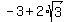 -3%2B2%2Asqrt%283%29