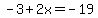 -3%2B2x=-19