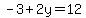 \"-3%2B2y=12\"