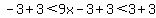 -3%2B3%3C9x-3%2B3%3C3%2B3