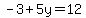 -3%2B5y+=+12+