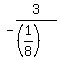 -3%2F%28%281%2F8%29%29