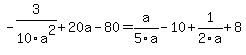 -3%2F10a%5E2%2B20a-80=a%2F5a-10%2B1%2F2a%2B8