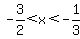 -3%2F2%3Cx%3C-1%2F3
