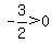 -3%2F2%3E0
