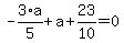 -3%2F5%2Aa%2Ba%2B23%2F10=0