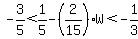 -3%2F5%3C1%2F5-%282%2F15%29W%3C-1%2F3