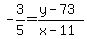-3%2F5=%28y-73%29%2F%28x-11%29