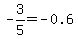 -3%2F5=-0.6