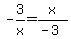 -3%2Fx=x%2F%28-3%29