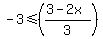 -3%3C=%28%283-2x%29%2F3%29