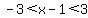 -3%3C+x-1%3C3