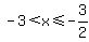 -3%3Cx%3C=-3%2F2
