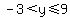 -3%3Cy%3C=9
