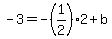 -3=-%281%2F2%29%2A2%2Bb