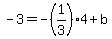-3=-%281%2F3%294%2Bb