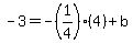 -3=-%281%2F4%29%284%29%2Bb