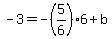 -3=-%285%2F6%29%2A6%2Bb