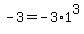 -3=-3%2A1%5E3