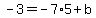 -3=-7%2A5%2Bb