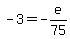 -3=-e%2F75