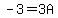 -3=3A