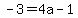 -3=4a-1