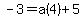 -3=a%284%29%2B5