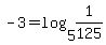 -3=log%285%2C1%2F125%29