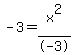 -3=x%5E2%2F-3
