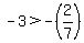 -3%3E-%282%2F7%29