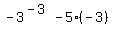 -3%5E%28-3%29+-+5%28-3%29