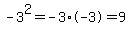 -3%5E2=-3%2A-3=9