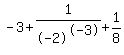 -3+%2B+1%2F-2%5E-3+%2B+1%2F8