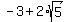 -3+%2B+2%2Asqrt%285%29