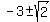 -3+%2B-+sqrt%282%29