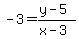 -3+=+%28y+-+5%29%2F%28x+-+3%29