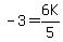 -3+=+6K%2F5