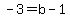 -3+=+b-1