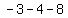 -3+-+4+-+8