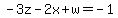 -3+z+-+2+x+%2B+w=+-1