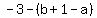 -3-%28b%2B1+-a%29+