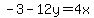 -3-12y=4x+