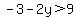 \"-3-2y%3E9\"