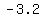 -3.2+